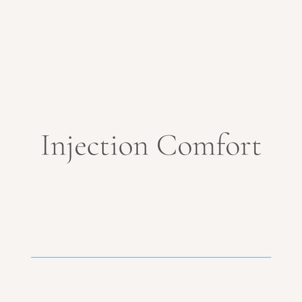 Injection Comfort